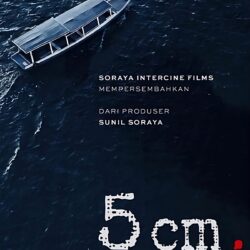 SAAT PERSAHABATAN KEMBALI BERLAYAR: “5 CM” HADIR LAGI LEWAT SEKUEL PENUH EMOSI